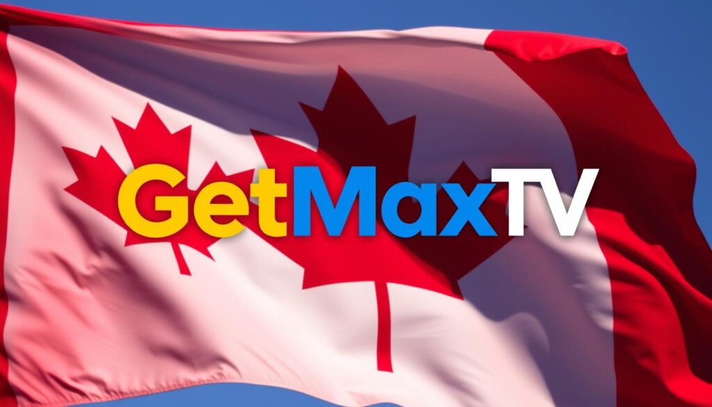 Image of GetMaxTV logo with a Canadian flag in the background